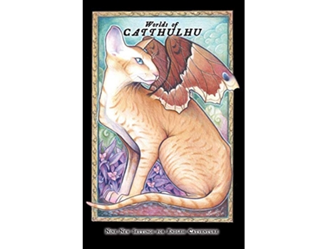 Livro Cats of Catthulhu III Worlds of Catthulhu Nine New Worlds for Endless Catventure Catdel de Joel Sparks (Inglês)