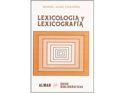 Livro Lexicología Y Lexicografía. (Guía Bibliográfica) de Manuel Alvar Ezquerra (Espanhol)