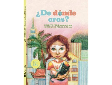 Livro ¿De dónde eres? de Alvarez Lata, Irene, Ilustrado por Silvia Álvarez Castellar (Espanhol)
