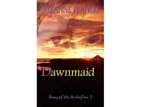 Livro Dawnmaid Song of the Arkafina de Suzanne Francis (Inglês)