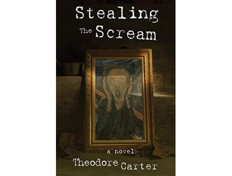 Livro Stealing the Scream de Theodore Carter (Inglês)