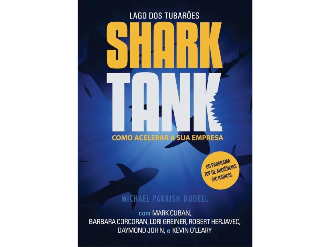 Livro Shark Tank Como acelerar a sua empresa de Michael Parrish Dudell (Português)