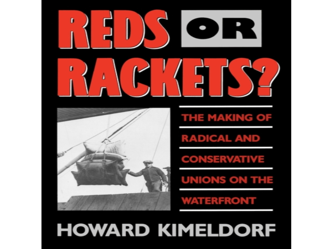 Livro Reds or Rackets? de Howard Kimeldorf (Inglês)