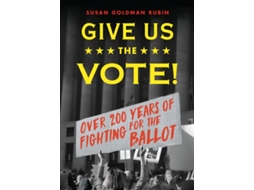 Livro give us the vote! de susan goldman rubin (inglês)