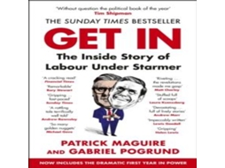 Livro Get In The Inside Story of Labour Under Starmer de Patrick Maguire (Inglês)