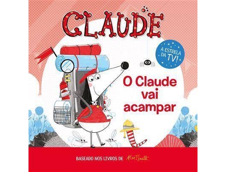 Livro Claude - O Claude Vai Acampar de Alex T. Smith