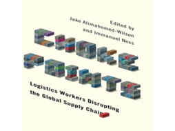 Livro Choke Points Logistics Workers Disrupting the Global Supply Chain de Pluto Press (Inglês)