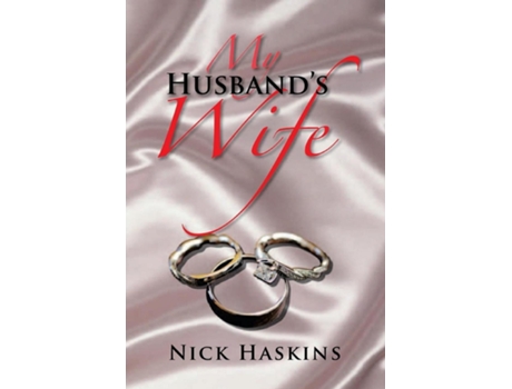 Livro My Husbands Wife De Nick Haskins (inglês)