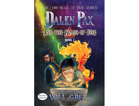 Livro Dalen Pax And The Beads Of Fire Dyslexic Inclusive De Will Grey (inglês)