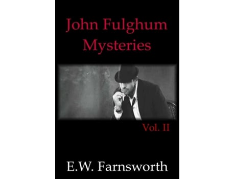 Livro John Fulghum Mysteries, Vol. Ii De E W Farnsworth (inglês)