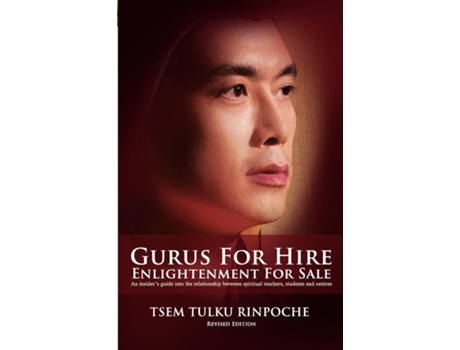 Livro Gurus For Hire, Enlightenment For Sale De Tsem Tulku Rinpoche (inglês)