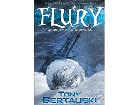 Livro Flury Journey of a Snowman 3 Claus Universe de Tony Bertauski (Inglês)