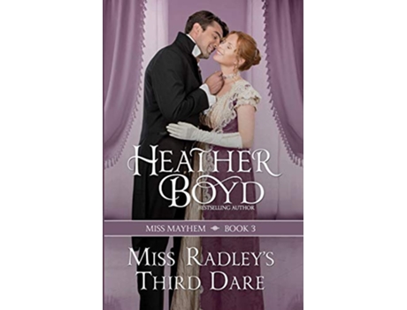 Livro Miss Radleys Third Dare Miss Mayhem de Heather Boyd (Inglês)