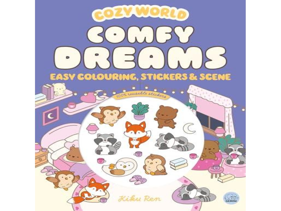 Livro Cozy World Comfy Dreams Easy Colouring and Sticker Scene for Teens Young Adults and Adults de Kiku Ren (Inglês)