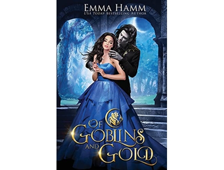 Livro Of Goblins and Gold de Emma Hamm (Inglês)