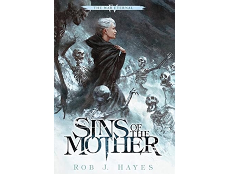 Livro Sins of the Mother War Eternal de Rob J Hayes (Inglês)