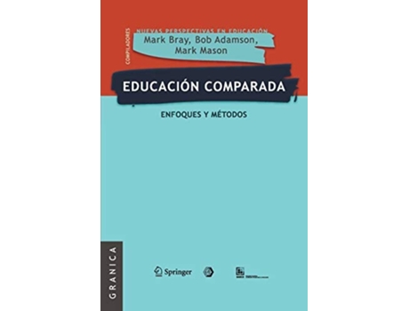 Livro Educación Comparada Enfoques Y Métodos De Mark Bray (espanhol)
