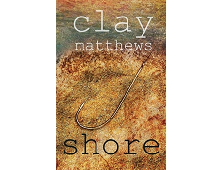 Livro Shore de Clay Matthews (Inglês)