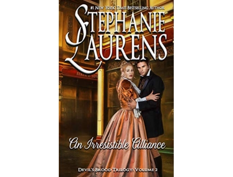 Livro An Irresistible Alliance Devils Brood Trilogy Cynsters Next Generation de Stephanie Laurens (Inglês)