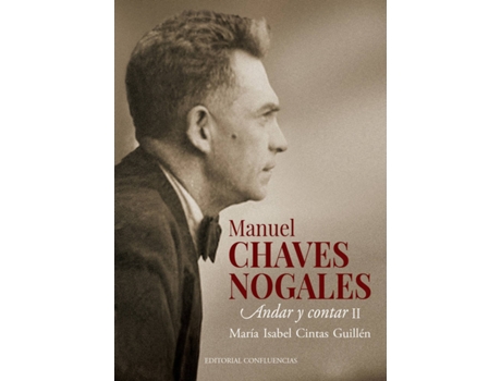 Livro Manuel Chaves Nogales (Vol. Ii) de María Isabel Cintas Guillén (Espanhol)