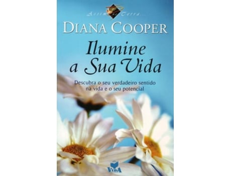 Livro Ilumine A Sua Vida de Diana Cooper