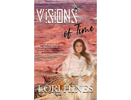 Livro Visions of Time de Lori Hines (Inglês)