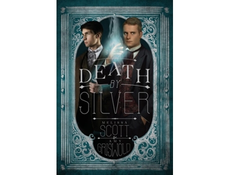 Livro Death by Silver de Melissa Scott e Amy Griswold (Inglês)