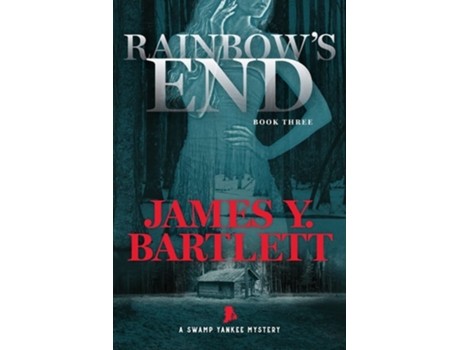 Livro Rainbows End A Swamp Yankee Mystery De James Y Bartlett (inglês)