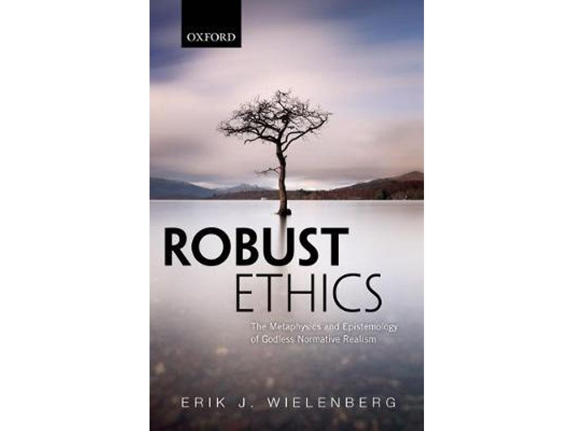 Livro Robust Ethics de Erik J Wielenberg (Inglês)