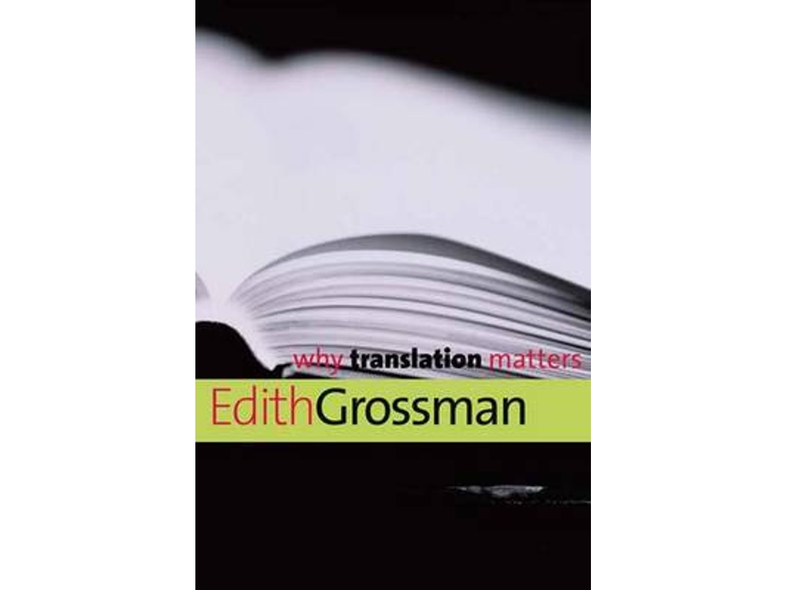 Livro Why Translation Matters de Edith Grossman (Inglês)