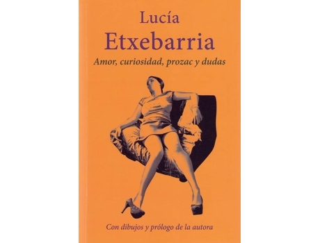 Livro Amor, Curiosidad, Prozac Y Dudas de Lucia Etxebarria (Espanhol)