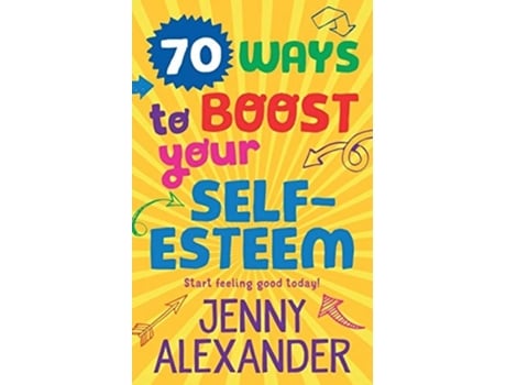 Livro 70 Ways To Boost Your Self-esteem De Jenny Alexander (inglês)