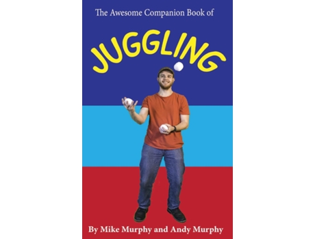 Livro The Awesome Companion Book of Juggling de Andy Murphy (Inglês)