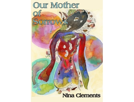 Livro Our Mother Of Sorrows De Nina Clements (inglês)