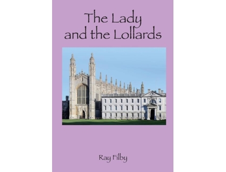 Livro The Lady And The Lollards De Ray Filby (inglês)