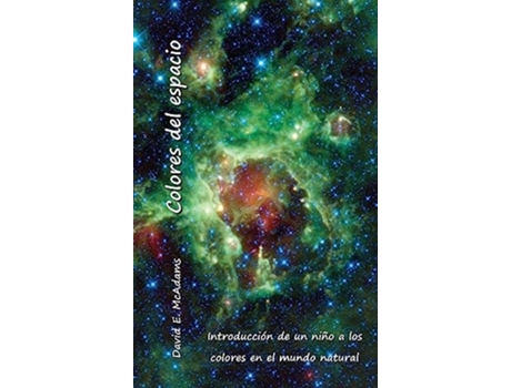 Livro Colores del espacio Introducción de un niño a los colores en el mundo natural de David E McAdams (Espanhol - Capa Dura)