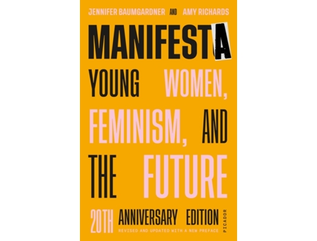 Livro manifesta (20th anniversary edition, revised and updated with a new preface) de jennifer baumgardner,amy richards (inglês)