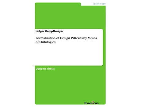 Livro Formalization of Design Patterns by Means of Ontologies de Holger Kampffmeyer (Inglês)