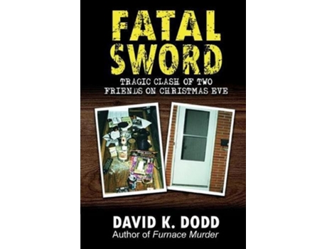 Livro Fatal Sword Tragic Clash of Two Friends on Christmas Eve de David K Dodd (Inglês)