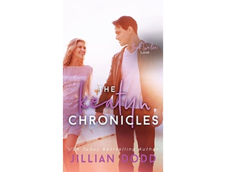 Livro Love Keatyn Chronicles de Jillian Dodd (Inglês - Capa Dura)