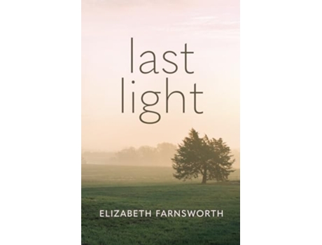 Livro Last Light de Elizabeth Farnsworth (Inglês)
