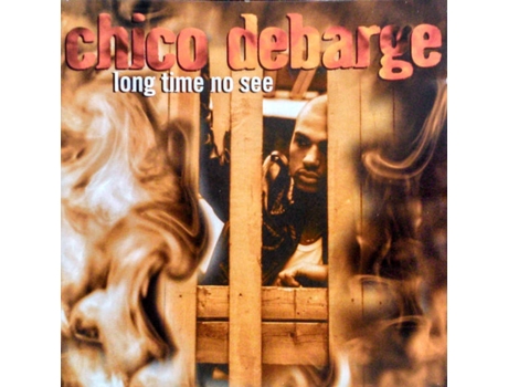 CD Chico DeBarge - Long Time No See