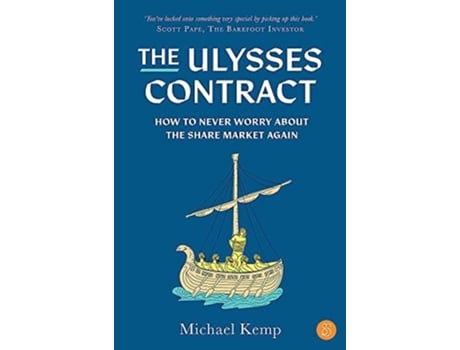 Livro The Ulysses Contract How to never worry about the share market again de Michael Kemp (Inglês)