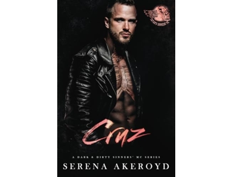 Livro Cruz (A Dark amp Dirty Sinners MC MC Romance de Serena Akeroyd (Inglês)
