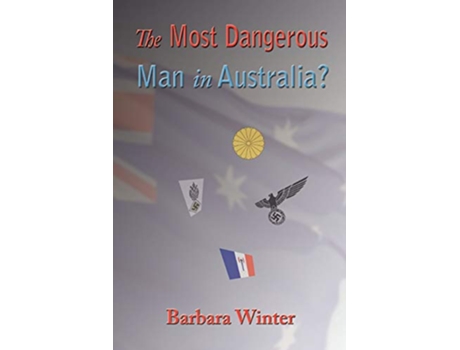 Livro The Most Dangerous Man in Australia de Barbara Winter (Inglês)
