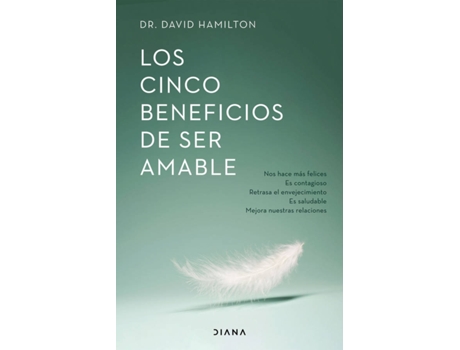 Livro Los Cinco Beneficios De Ser Amable de David R. Hamilton (Espanhol)