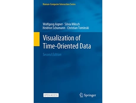 Livro Visualization of TimeOriented Data de Wolfgang Aigner, Silvia Miksch et al. (Inglês - Capa Dura)