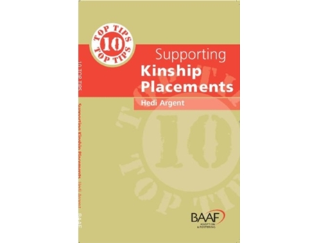 Livro Ten Top Tips for Supporting Kinship Placements de Hedi Argent (Inglês)