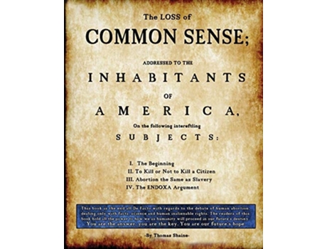 Livro The Loss Of Common Sense Abortion Could Spark The Fire Of A Second Civil War In America. De Shaine Thomas (inglês)