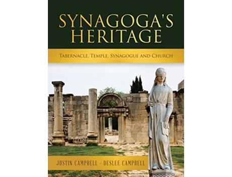 Livro Synagogas Heritage Tabernacle Temple Synagogue and Church de Justin Campbell Deslee Campbell (Inglês)